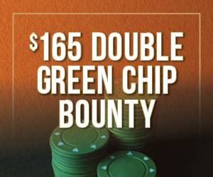 $165 Double Green Chip Bounty