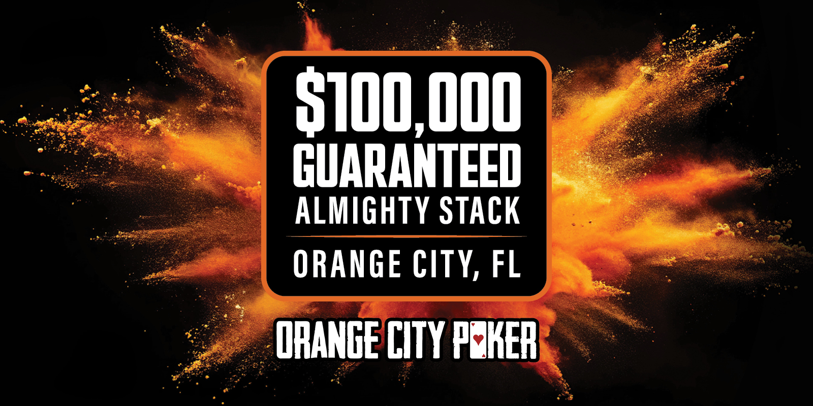 $100,000 Guaranteed Almighty Stack Orange City, FL